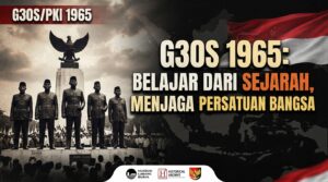 Read more about the article G30S 1965: Belajar dari Sejarah, Menjaga Persatuan Bangsa